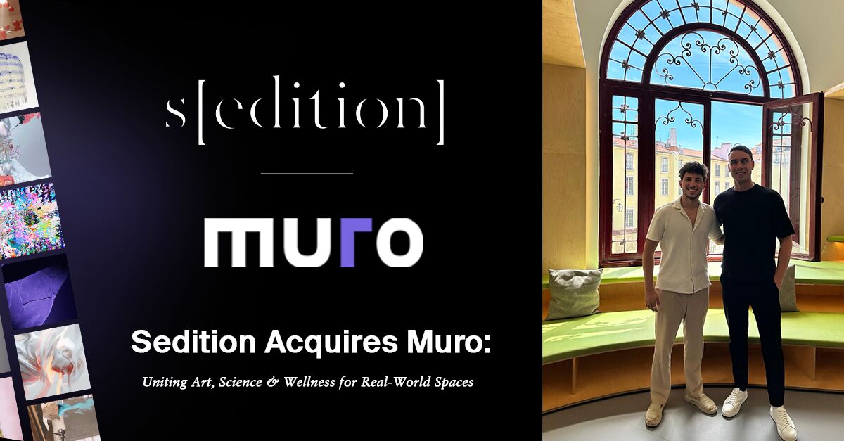 Sedition Acquires Muro: Uniting Art, Science & Wellness for Real-World Spaces