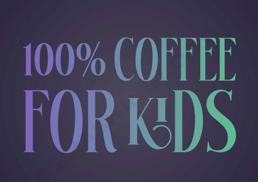 Coffee for Kids